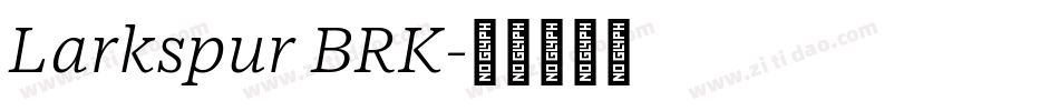 Larkspur BRK字体转换